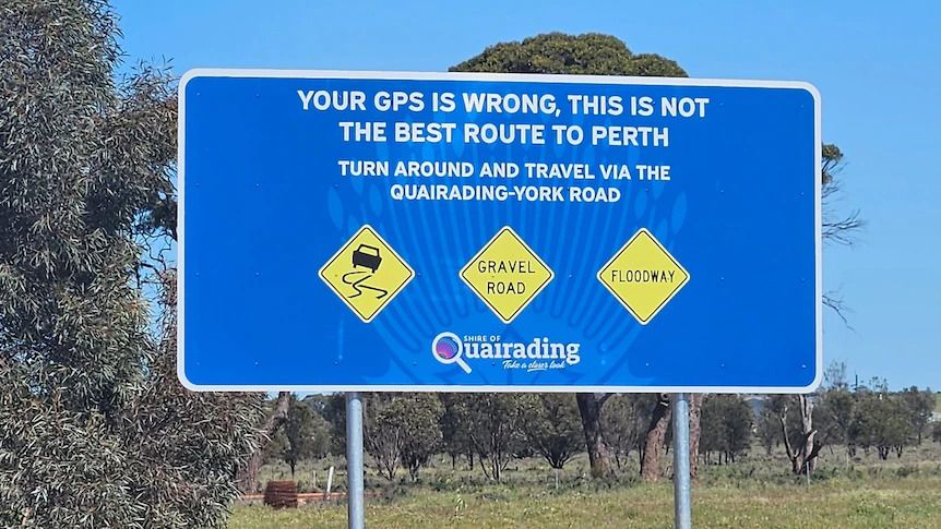 One of the signs encouraging motorists to ignore GPS directions.(Supplied: Brain Sheldrick)